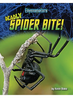 cover image of Deadly Spider Bite!